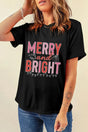 MERRY AND BRIGHT Round Neck Short Sleeve T-Shirt Trendsi Hanalas